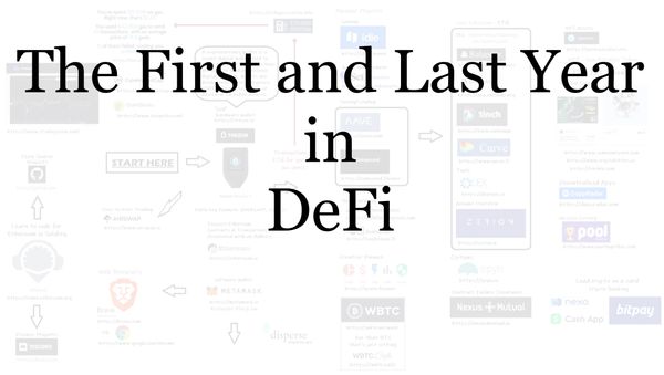 The First and Last Year in DeFi